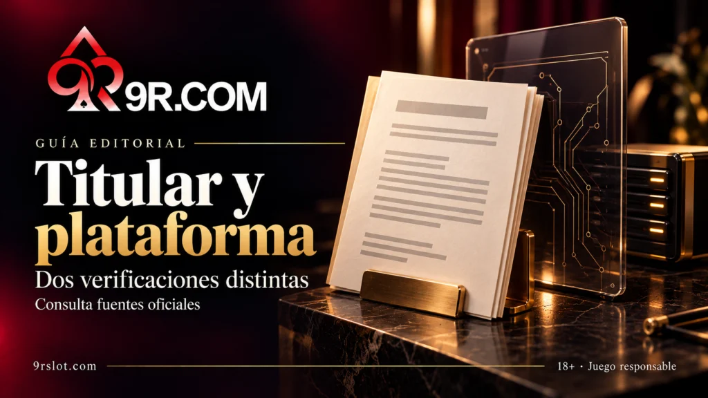 Documentos y un panel tecnológico ilustran la diferencia entre titular y plataforma en una guía de 9R SLOT.